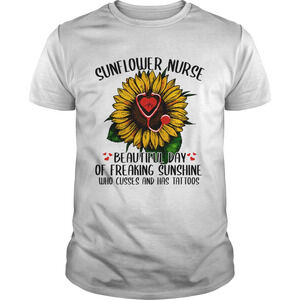 Sunflower Nurse Beautiful Day Of Freaking Sunshine Tshirt